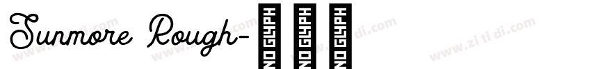 Sunmore Rough字体转换